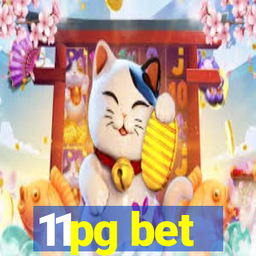 11pg bet